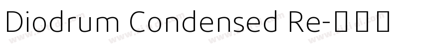 Diodrum Condensed Re字体转换